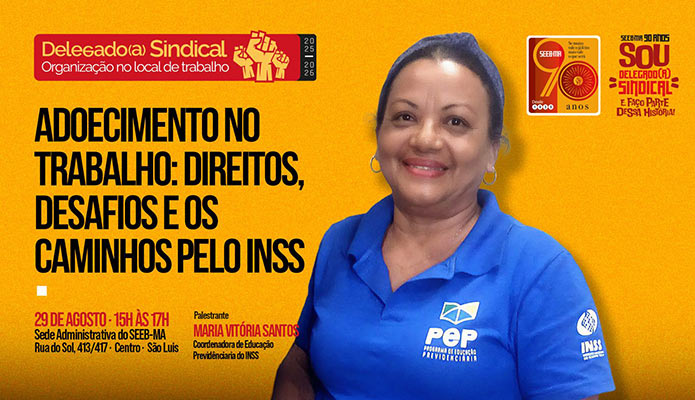 Conselho dos(as) Delegados(as) Sindicais debate adoecimento no dia 29/8; participe